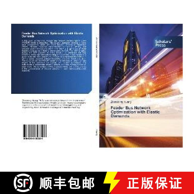 预订 Feeder Bus Network Optimization with Elastic Demands [9786202303521]
