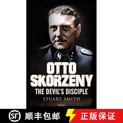 【3-4周达】Otto Skorzeny: The Devil’s Disciple [9781472829450]