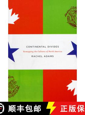 预订 Continental Divides: Remapping the Cultures of North America [9780226005515]
