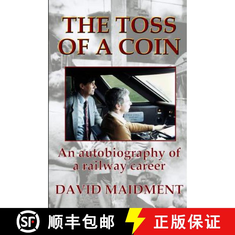 预订 The Toss of a Coin: An autobiography of a railway career [9781291754995]