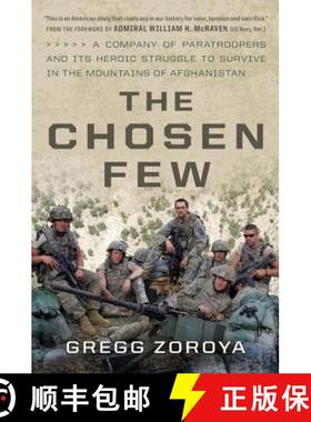 【3-4周达】The Chosen Few: A Company of Paratroopers and Its Heroic Struggle to Survive in the Mounta... [9780306824838]