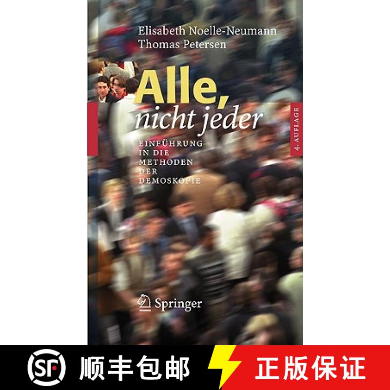 【3-4周达】Alle, nicht jeder : Einführung in die Methoden der Demoskopie [9783540225003]