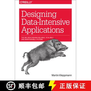 现货 数据密集型应用系统设计 Designing Data-Intensive Applications: The Big Ideas Behind Reliable, Sca... [9781449373320]