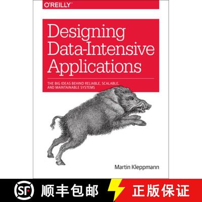 现货 数据密集型应用系统设计 Designing Data-Intensive Applications: The Big Ideas Behind Reliable, Sca... [9781449373320]