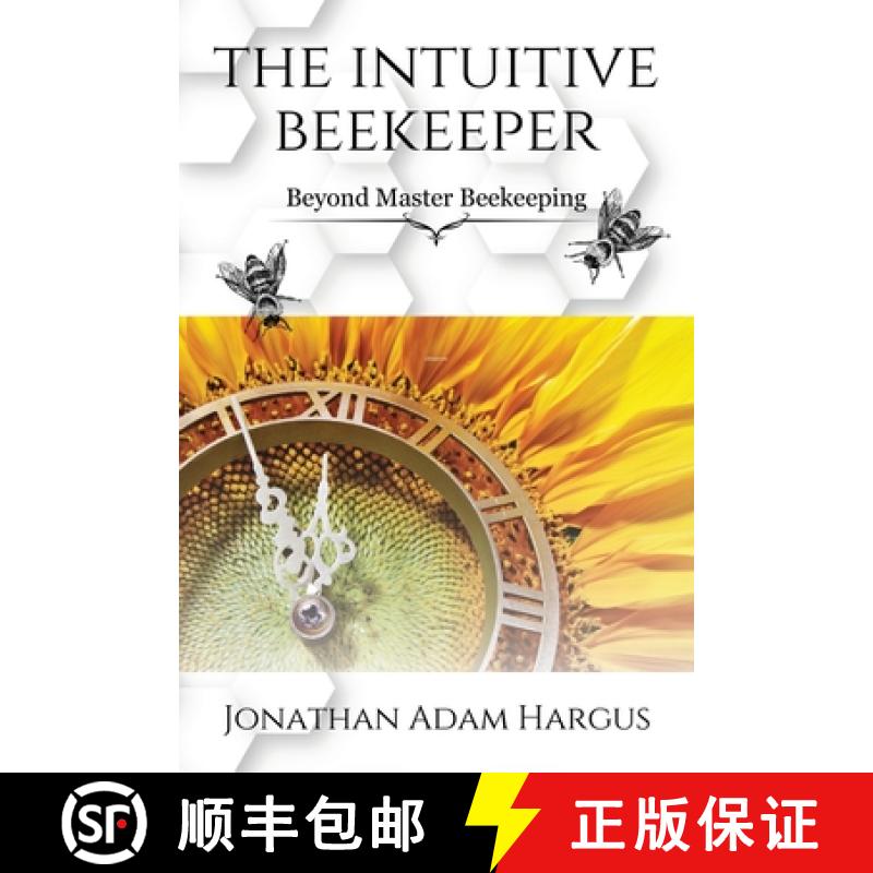 【3-4周达】The Intuitive Beekeeper: Beyond Master Beekeeping [9798822925625]