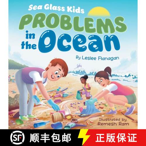 【3-4周达】Sea Glass Kids - Problems in the Ocean: A Children's Book about Taking Action Against Mari... [9781960948182]