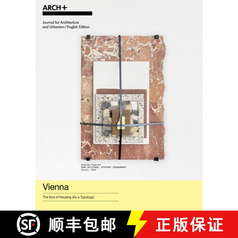 【3-4周达】Vienna: The End of Housing (as a Typology) [9783959057028]