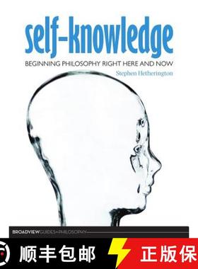 【3-4周达】Self-Knowledge: Beginning Philosophy Right Here and Now [9781551117980]