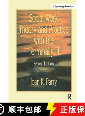 【3-4周达】Social Work Theory and Practice with the Terminally Ill [9781138982383]