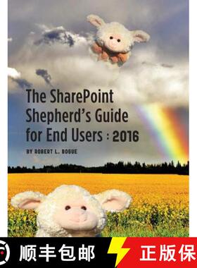 【3-4周达】The SharePoint Shepherd's Guide for End Users: 2016 [9780982419823]