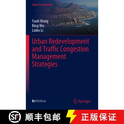 【3-4周达】Urban Redevelopment and Traffic Congestion Management Strategies [9789811917295]