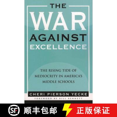 【3-4周达】The War Against Excellence : The Rising Tide of Mediocrity in America's Middle Schools [9781578862276]