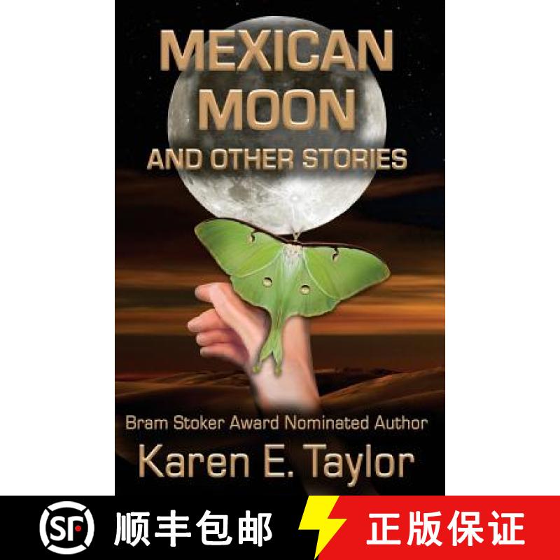【3-4周达】Mexican Moon and Other Stories: A Short Story Collection [9780986086830]