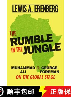【3-4周达】The Rumble in the Jungle: Muhammad Ali and George Foreman on the Global Stage [9780226792347]