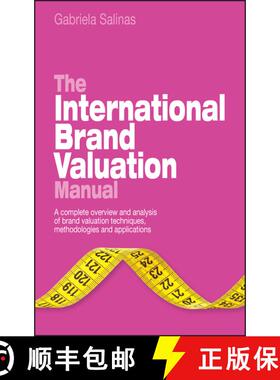 【3-4周达】The International Brand Valuation Manual - A Complete Overview And Analysis Of Brand Valua... [9780470740316]