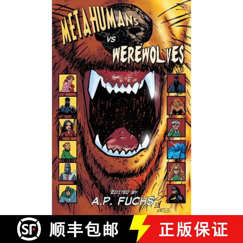 【3-4周达】Metahumans Vs Werewolves: A Superhero Vs Werewolf Anthology [9781927339343]