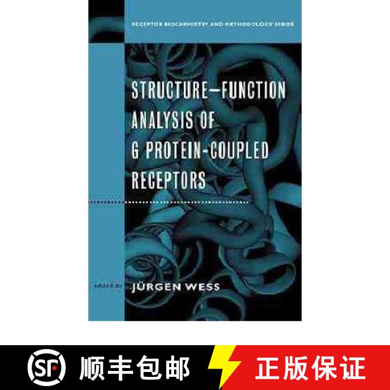 【3-4周达】Structure-Function Analysis Of G Protein-Coupled Receptors (Receptor Biochemistry And Meth... [9780471252283]