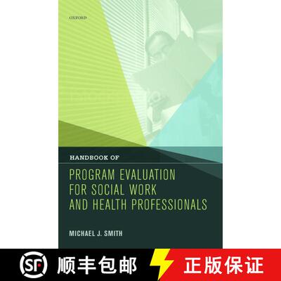 【3-4周达】精装 Handbook of Program Evaluation for Social Work and Health Professionals [9780195158434]