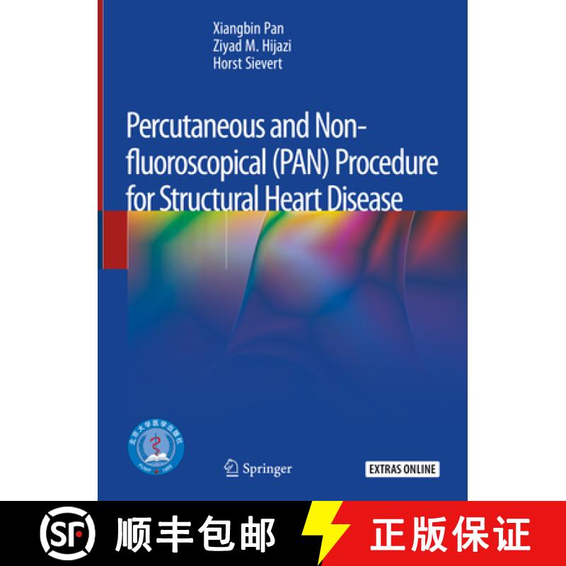 【3-4周达】Percutaneous and Non-Fluoroscopical (Pan) Procedure for Structural Heart Disease [9789811520549]