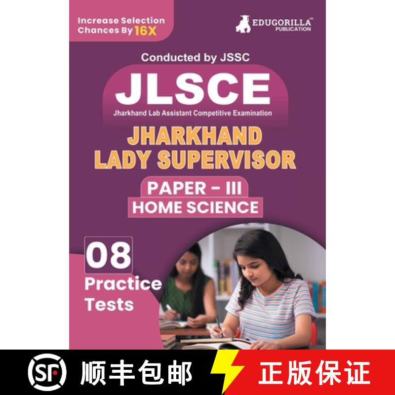 【2-3周达】JSSC Jharkhand Lady Supervisor Paper III : Home Science Exam Book 2023 (English Edition) |... [9789355569912]