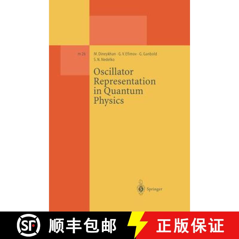 【3-4周达】Oscillator Representation in Quantum Physics [9783662140635]