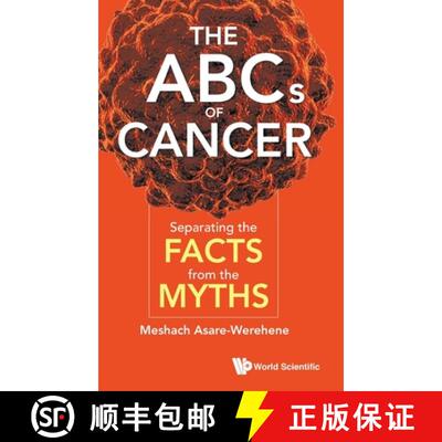 预订 精装 ABCS OF CANCER, THE: SEPARATING THE FACTS FROM THE MYTHS [9789811212253]