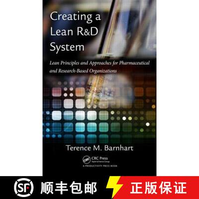 【3-4周达】精装 Creating a Lean R&D System : Lean Principles and  Approaches for Pharmaceutical and R... [9781439800782]