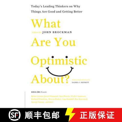 【3-4周达】What Are You Optimistic About?: Today's Leading Thinkers on Why Things Are Good and Gettin... [9780061436932]