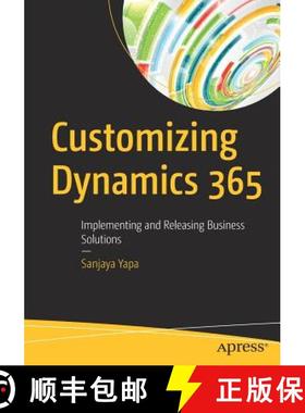 【3-4周达】Customizing Dynamics 365 : Implementing and Releasing Business Solutions [9781484243787]