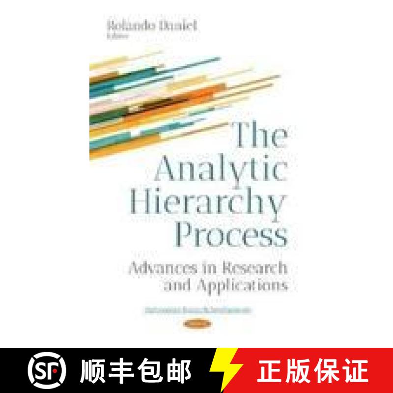 【3-4周达】The Analytic Hierarchy Process: Advances in Research and Applications [9781536133332]