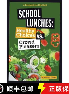 预订 School Lunches: Healthy Choices vs. Crowd Pleasers [9780756550158]