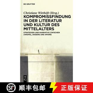 Der 9783110792225 Mittelalters Kompromissfindung Strategien Und Literatur Zwische... 预订 Kultur Narrative Des