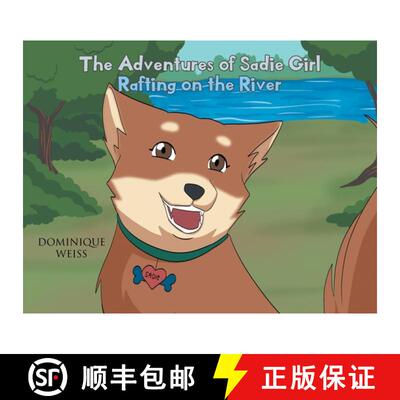【3-4周达】The Adventures of Sadie Girl : Rafting on the River [9798886546101]