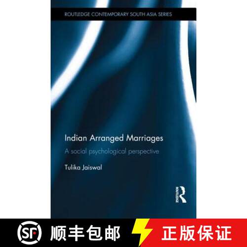 【3-4周达】精装 Indian Arranged Marriages: A Social Psychological Perspective [9780415711500]