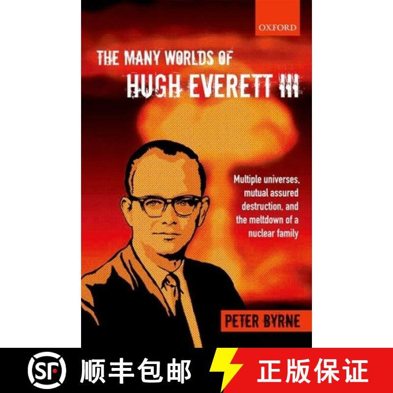 【3-4周达】The Many Worlds of Hugh Everett III: Multiple Universes, Mutual Assured Destruction, and t... [9780199659241]