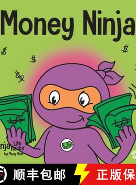 【3-4周达】Money Ninja: A Children's Book About Saving, Investing, and Donating [9781953399595]