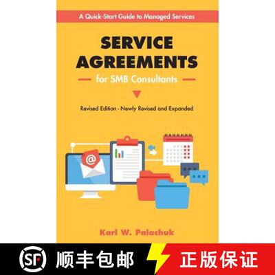 【3-4周达】Service Agreements for SMB Consultants - Revised Edition: A Quick-Start Guide to Managed S... [9781942115496]