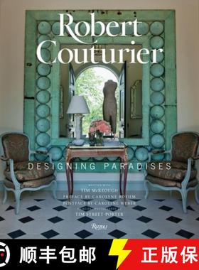 Robert Couturier: Designing Paradises [9780847843688]