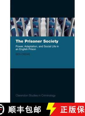 【3-4周达】The Prisoner Society: Power, Adaptation and Social Life in an English Prison [9780199653546]