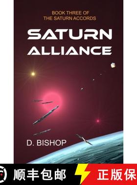 【3-4周达】Saturn Alliance: Book Three of the Saturn Accords [9798986537344]