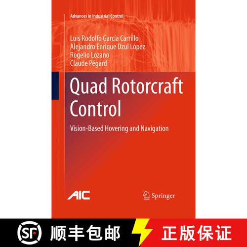 【3-4周达】Quad Rotorcraft Control: Vision-Based Hovering and Navigation (Softcover reprint of the or... [9781447169734]