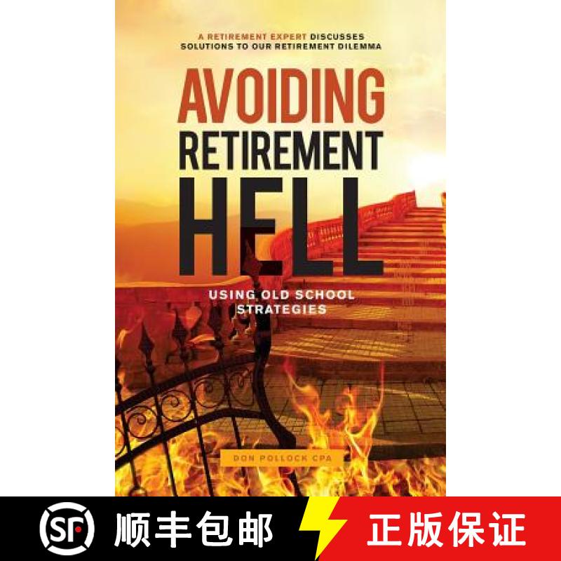 预订 Avoiding Retirement Hell: Using Old School Strategies [9780995910539]
