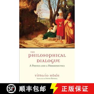 【3-4周达】The Philosophical Dialogue – A Poetics and a Hermeneutics [9780268030971]