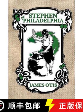 【3-4周达】Stephen of Philadelphia: A Story of Penn's Colony [9780979087653]