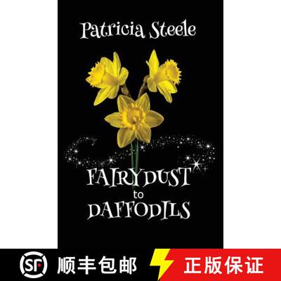 【3-4周达】Fairydust to Daffodils: A Memoir: A child with Cystic Fibrosis and her mother's choices [9780989001342]