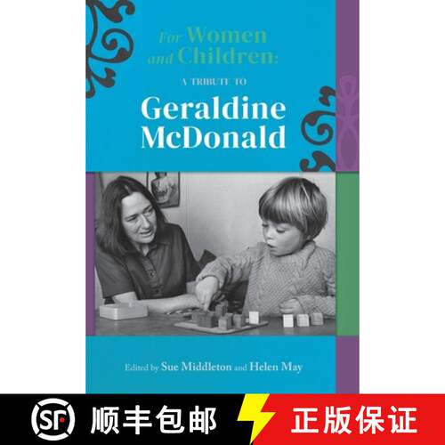 【3-4周达】For women and children: A tribute to Geraldine McDonald [9781988542782]
