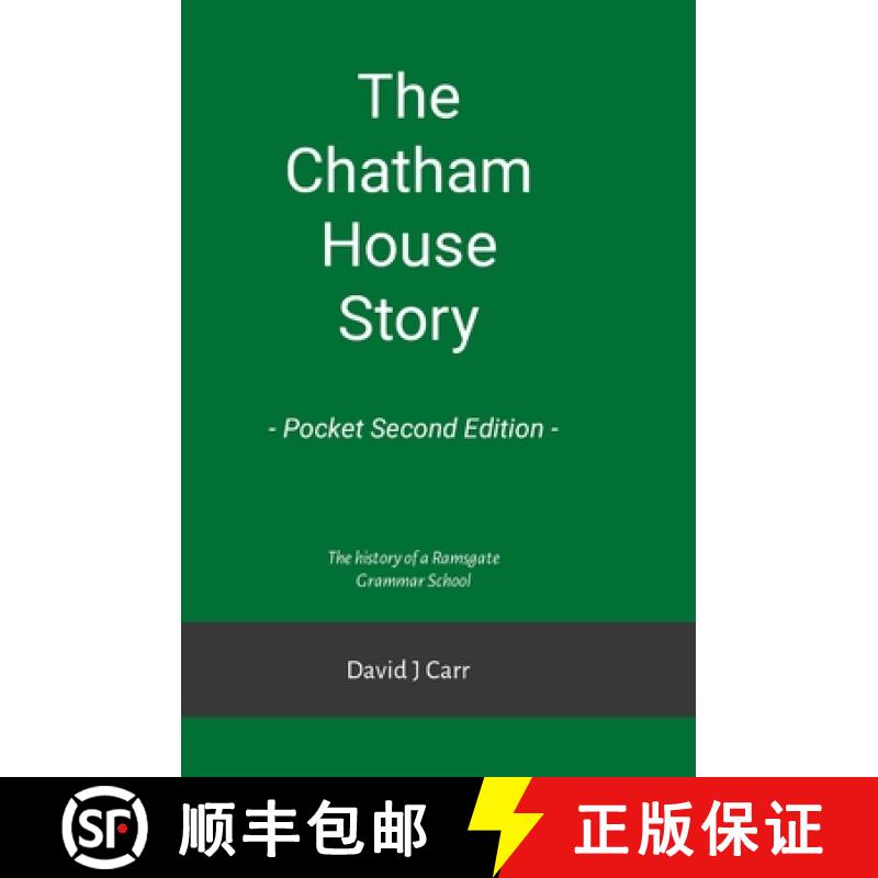 【2-3周达】The Chatham House Story - Pocket Second Edition: Chatham House Grammar School from its ear... [9781326795580]