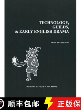 【3-4周达】Technology, Guilds, and Early English Drama [9781879288799]
