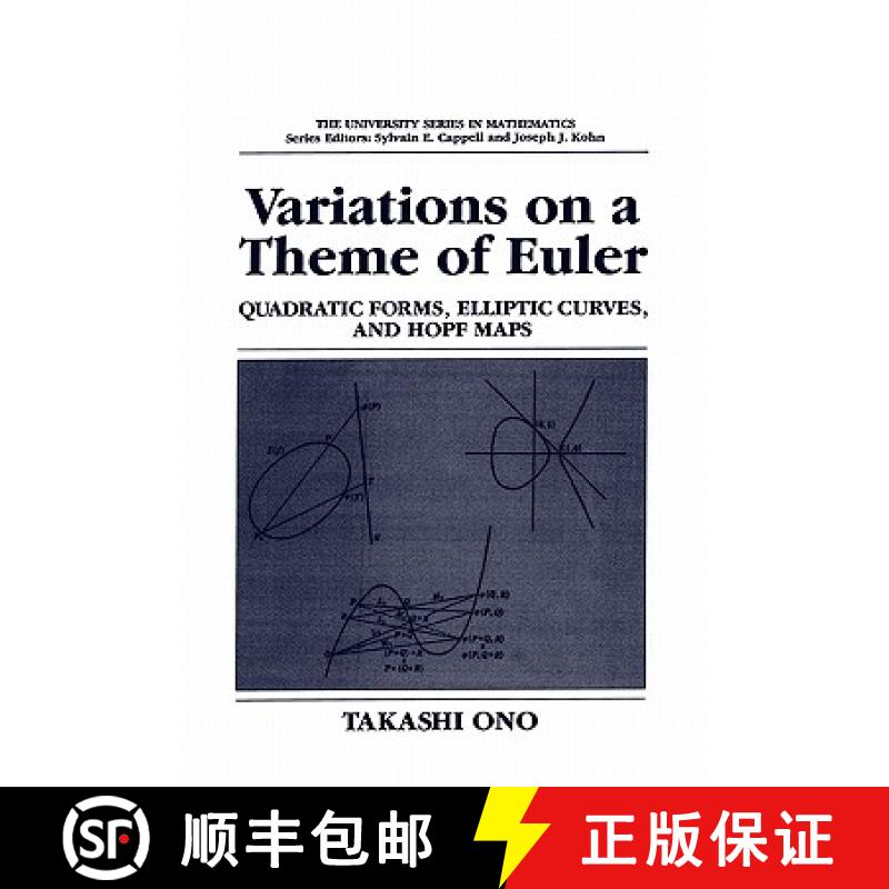 【3-4周达】Variations on a Theme of Euler : Quadratic Forms, Elliptic Curves, and Hopf Maps [9781441932419]