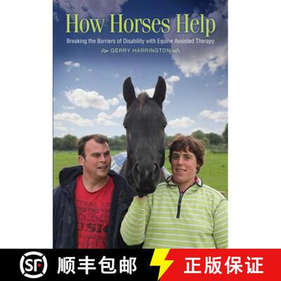 【3-4周达】How Horses Help: Breaking the Barriers of Disability with Equine-Assisted Therapy [9781909116450]